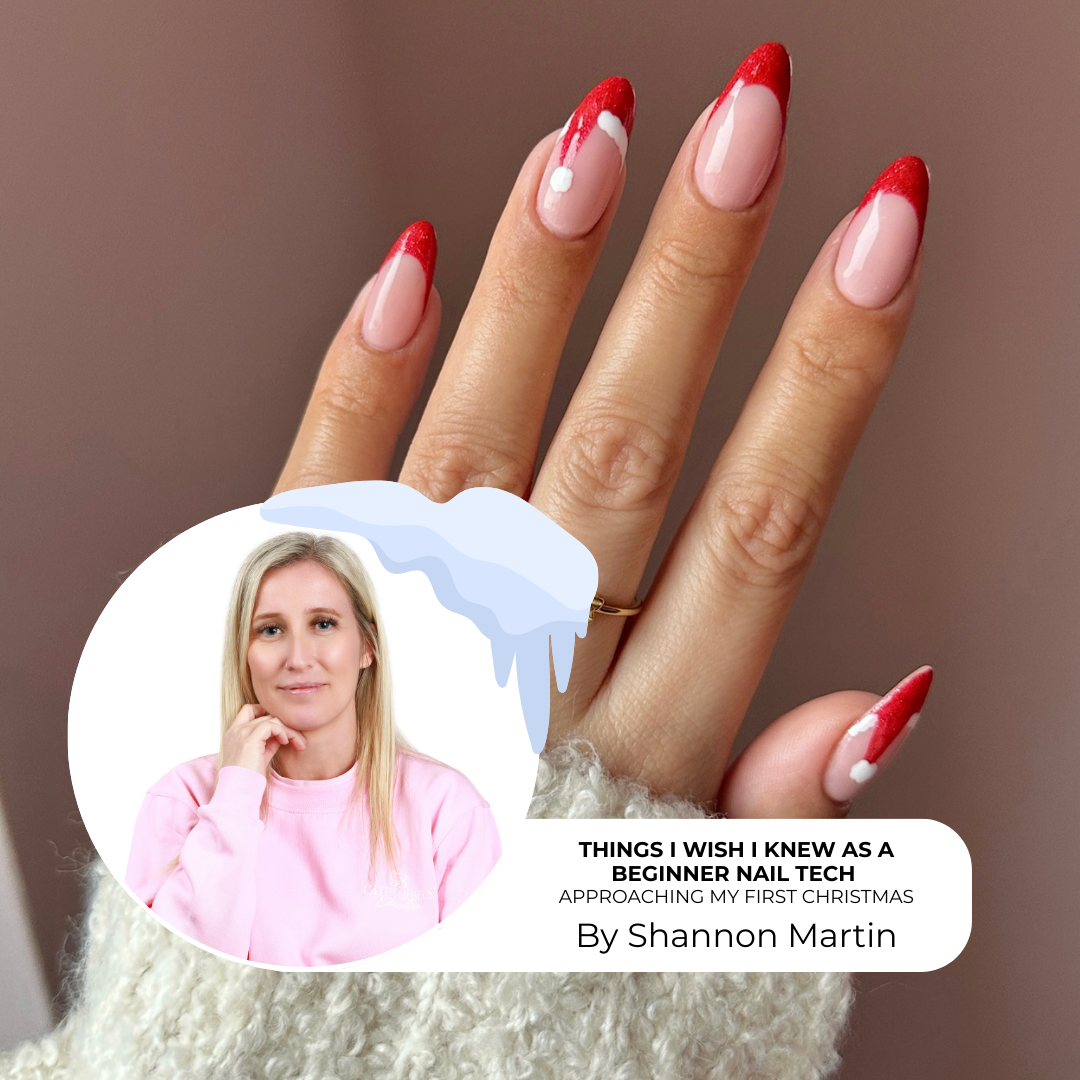 Things I Wish I Knew as a Beginner Nail Tech Approaching My First Christmas