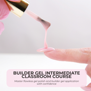 Builder Gel Intermediate (Classroom)