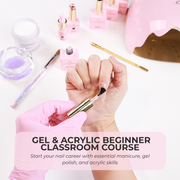 Gel Polish & Acrylic Beginner (Classroom)