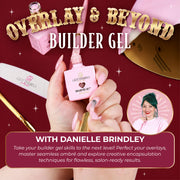 Builder Gel: Overlay & Beyond with Danielle Brindley (25th November)